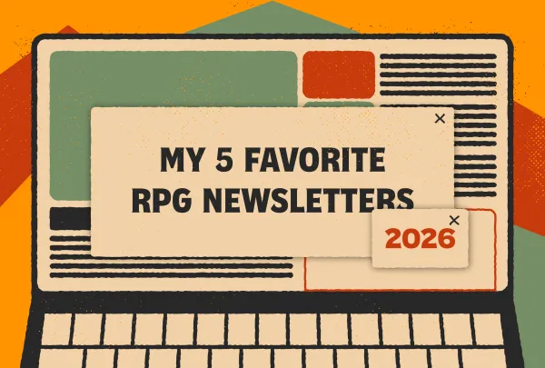 My 5 Favorite RPG Newsletters